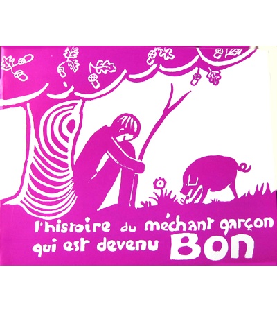 Histoire du garçon devenu bon